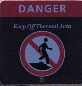 Danger - Keep off Thermal Area